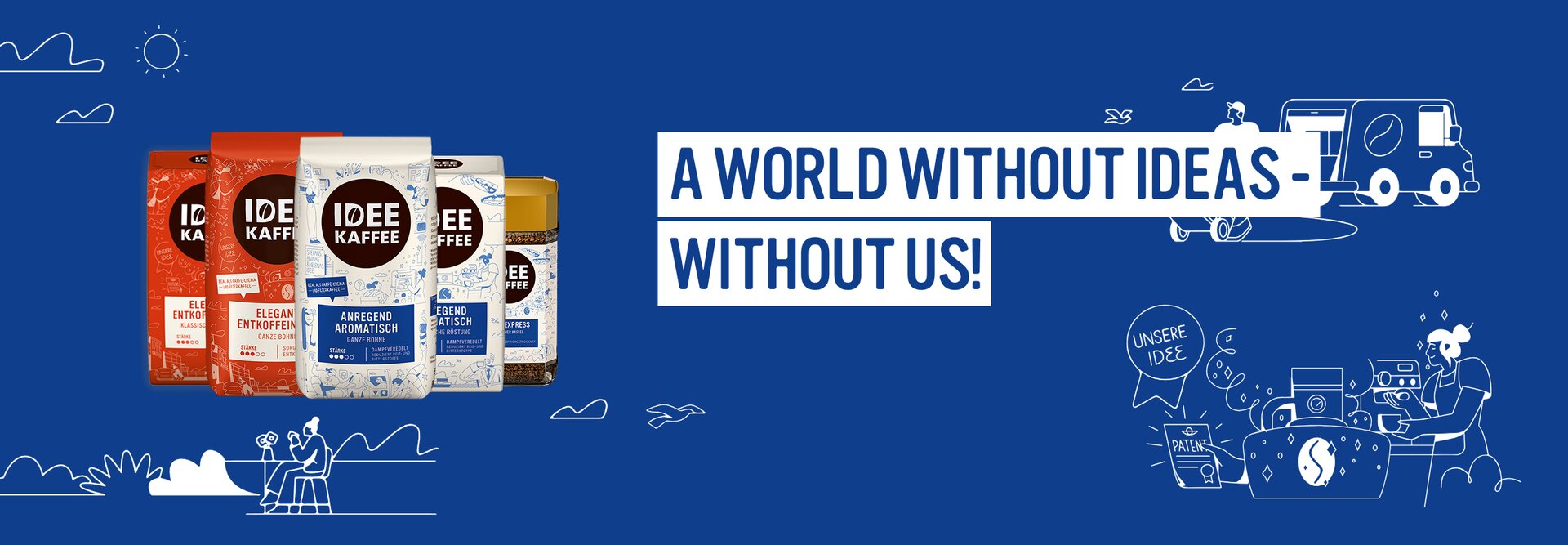 Bright blue background featuring Idee Kaffee products, promoting creativity and coffee enjoyment with a catchy slogan.